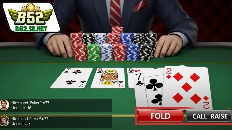 Chiến thuật chơi Poker B52 hiệu quả